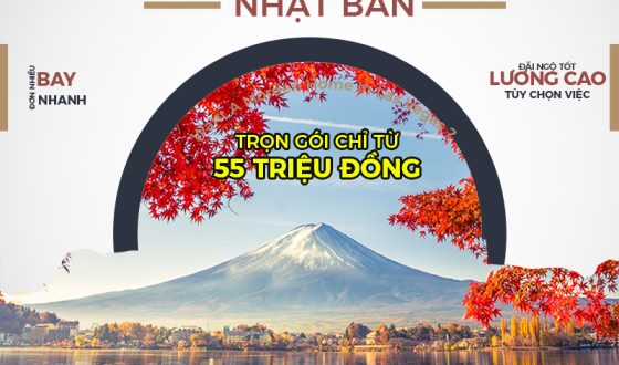 [HOT] Chi Phí Xuất Khẩu Lao Động Nhật Bản Trọn Gói Chỉ Từ 55 Triệu