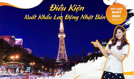 7 Điều Kiện Xuất Khẩu Lao Động Nhật Bản Nhất Định Phải Có