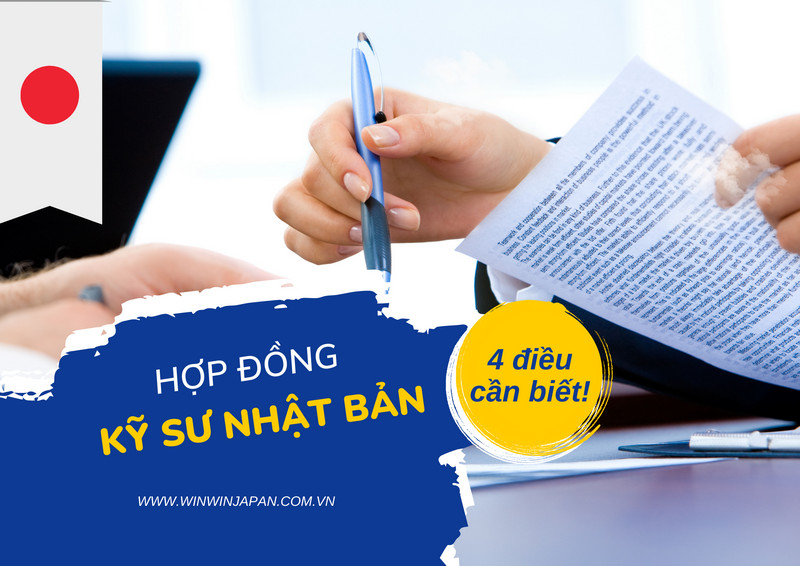 4 vấn đề quan trọng trong hợp đồng kỹ sư Nhật Bản